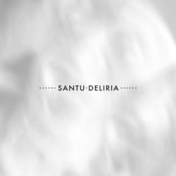 Santu Deliria - Extreme Haunt Santu Deliria - Extreme Haunt