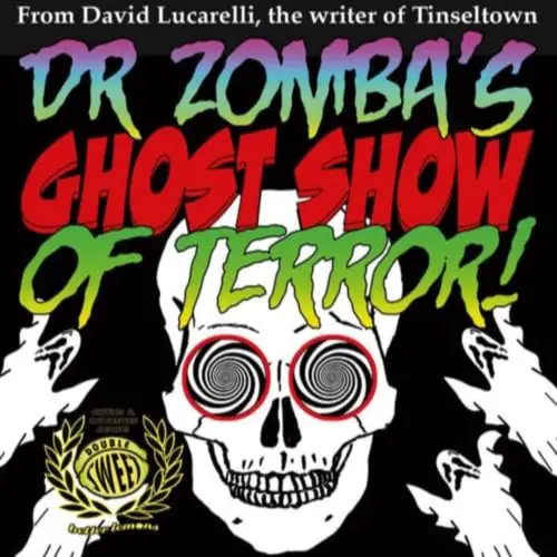 Doctor Zomba, Ghost Show, Terror, Theater, Complex, Seance, Los Angeles, Hollywood, CA