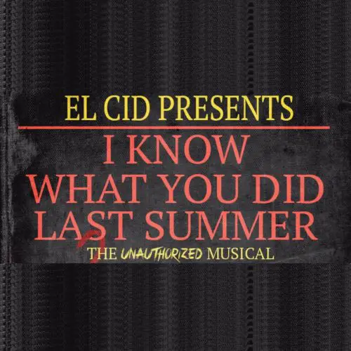 I Know What You Did Last Summer, Unauthorized Musical, Theater, Musical, Parody, Los Angeles, CA