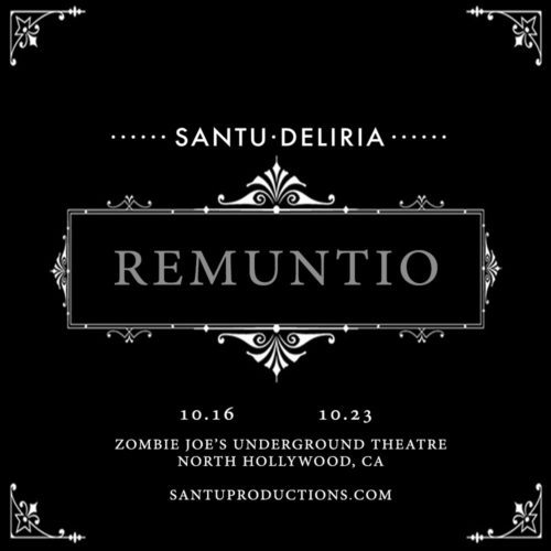 Santu, Santu Deliria, Santu Productions, Inductio, Remuntio, Remount, Extreme Haunt, Los Angeles, North Hollywood, CA, ZJU, Zombie Joe