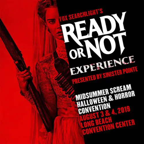 Midsummer Scream 2019 - Ready or Not - Sinister Pointe