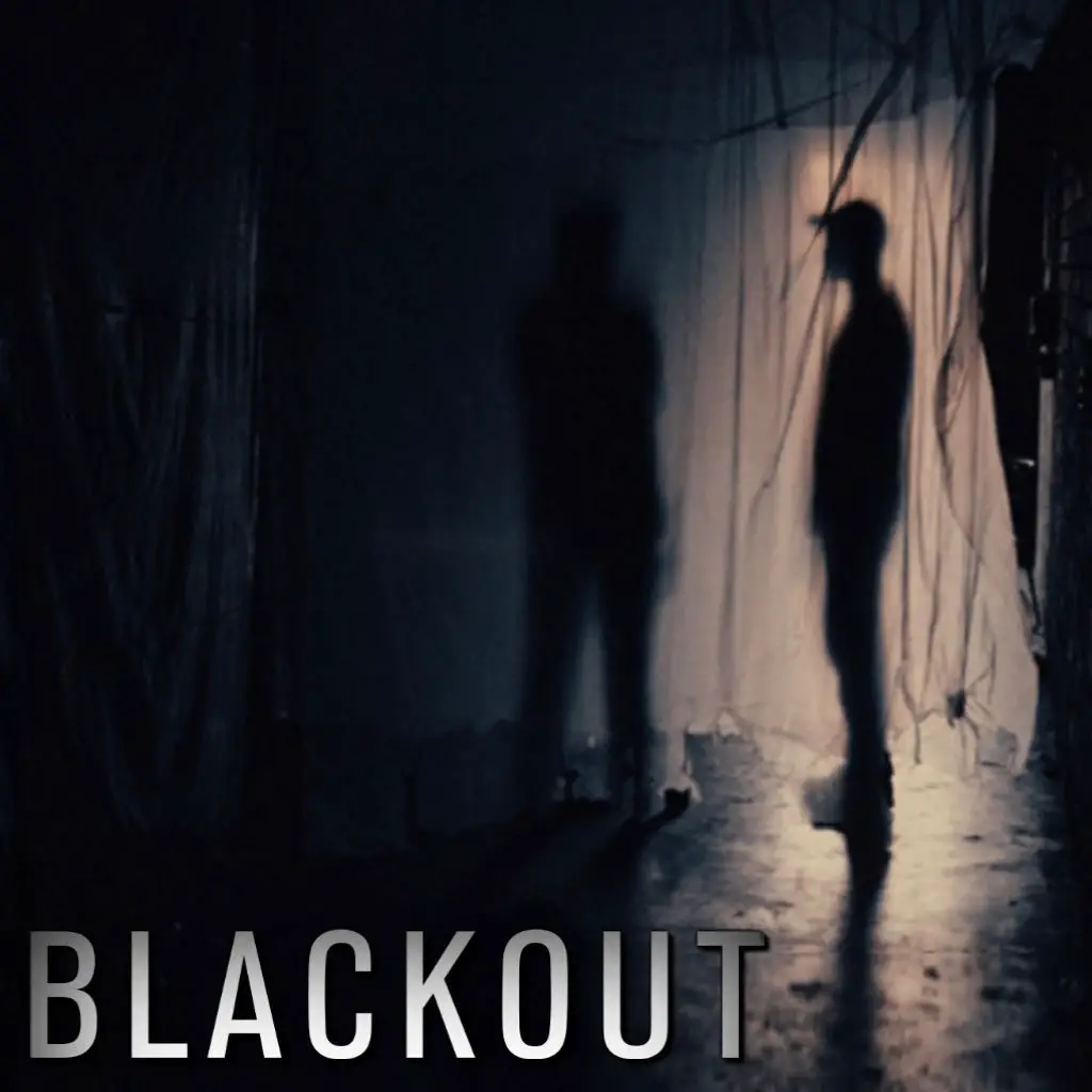 Blackout - Psychological Extreme Haunt - Haunting