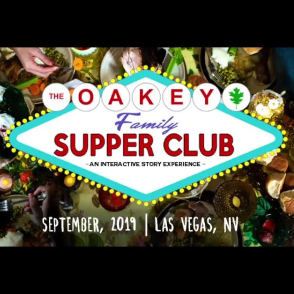 The Oakey Family Supper Club, Las Vegas, NV, Live Action Set, Immersive Theater