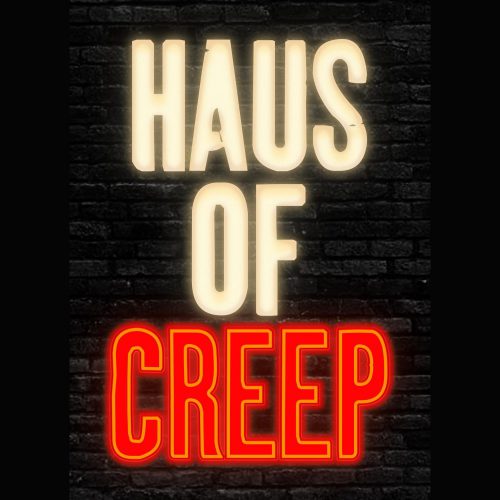 Haus of Creep, CreepLA, JFI Productions, Immersive Horror, Los Angeles, CA