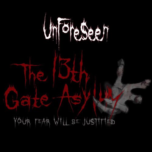 The 13th Gate Asylum, Unforseen, Oxnard, CA, Ventura, Haunted House