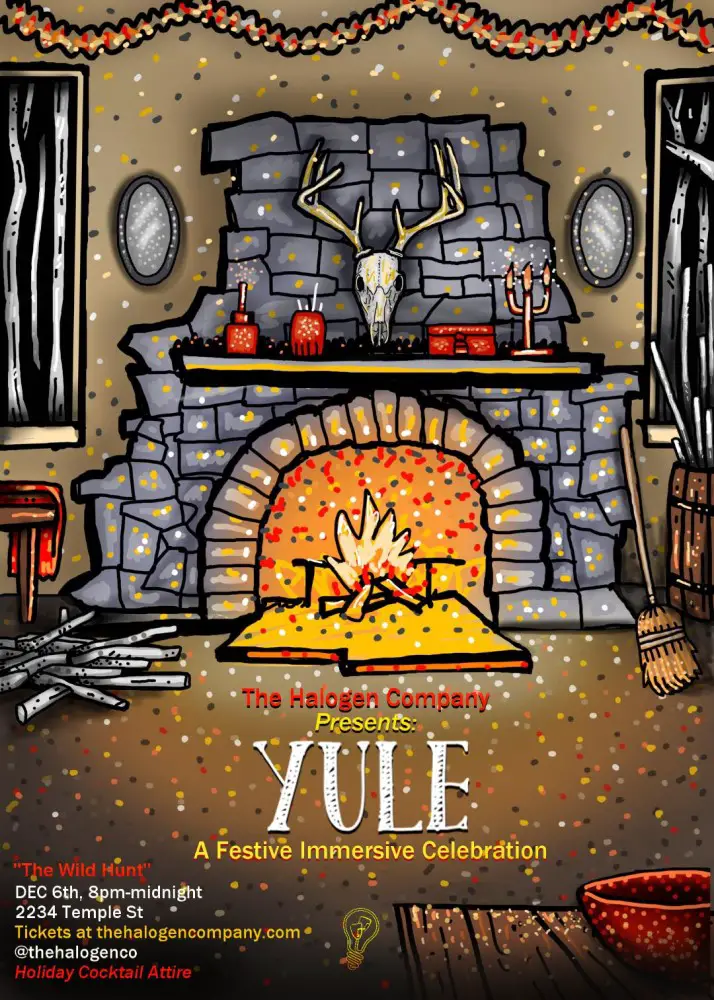 The Halogen Company, YULE, A Festive Immersive Celebration, Immersive Theater, Los Angeles, CA