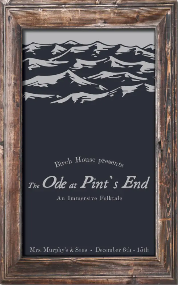 Birch House Immersive, The Ode at Pints End, Immersive Theater, Chicago, IL