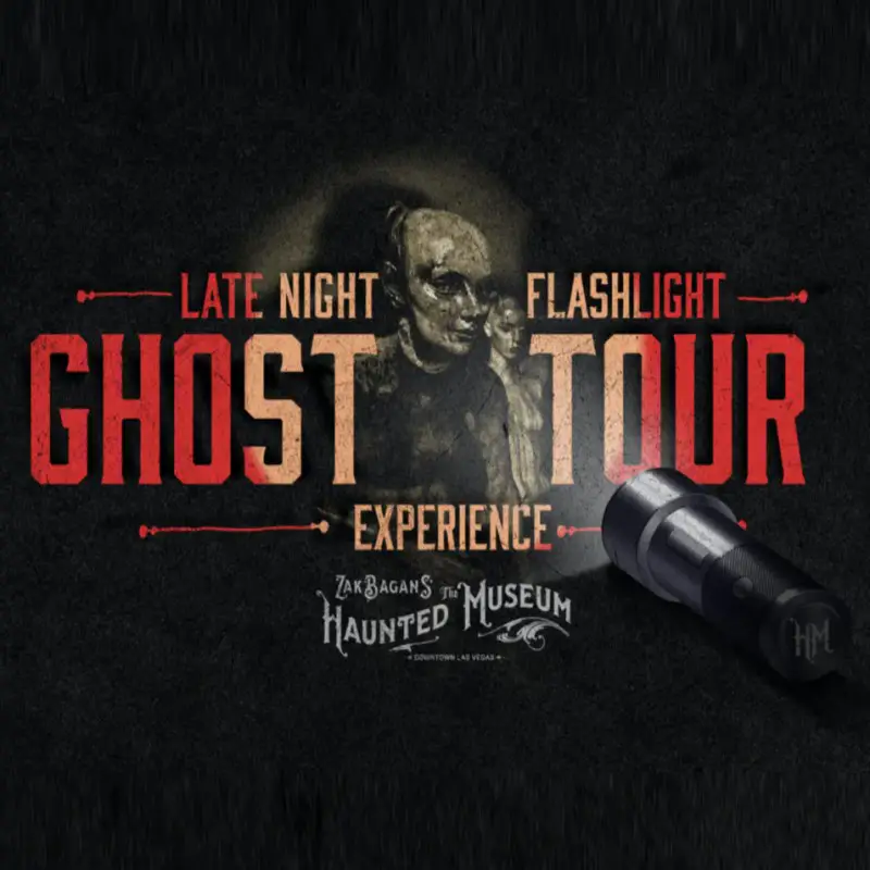 Zak Bagans' The Haunted Museum Late Night Flashlight Ghost Tour